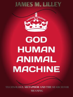 cover image of GOD HUMAN ANIMAL MACHINE